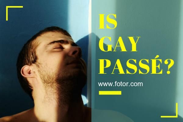 homosexual, homosexuality, lesbianism, Is Gay Passe Blog Title Template