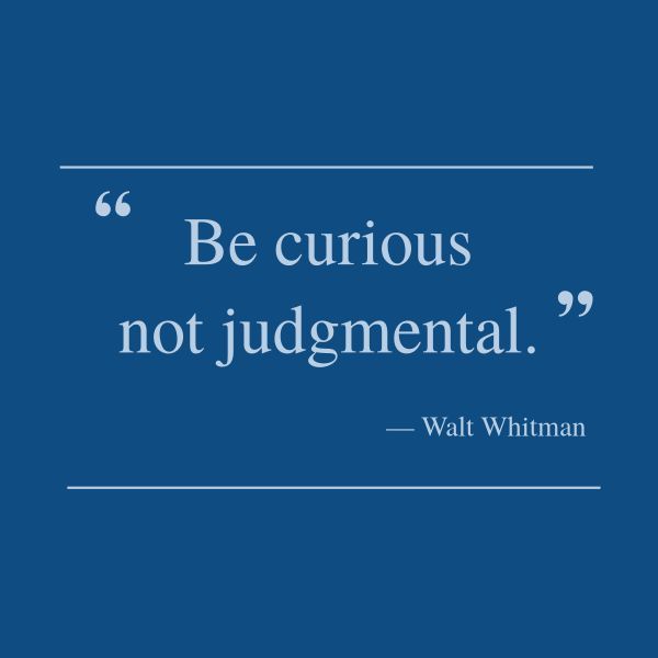 quote, motto, quotes, Be Curious Not Judgmental  Instagram Post Template