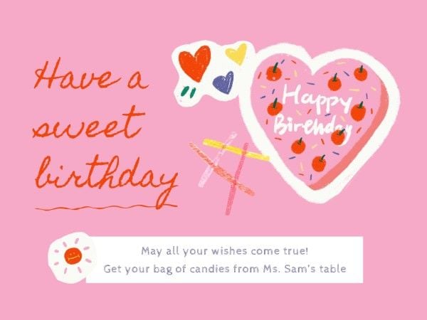 date, life, time, Pink Have A Sweet Birthday Card Template
