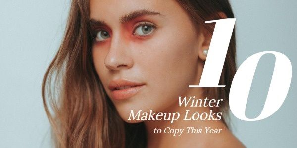 cosmetics, fashion, beauty, Winter Makeup Looks You Should Try Twitter Post Template