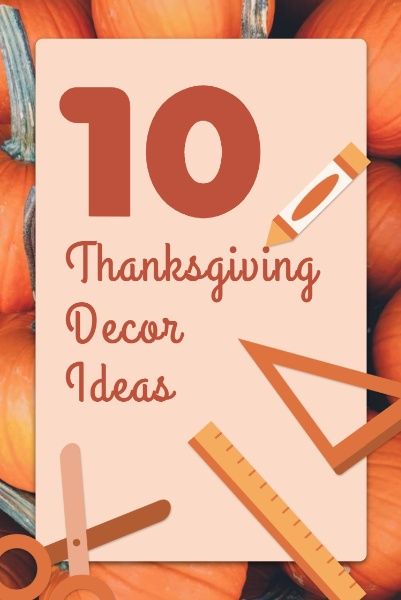 festival, holiday, tutorials, Thanksgiving Day Decor Pinterest Post Template