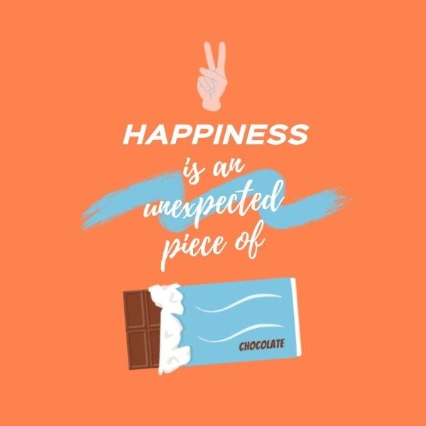 Happiness Is Like Chocolate Instagram Post