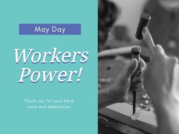 worker, workers power, appreciate, Blue May Day Wokers Power Card Template