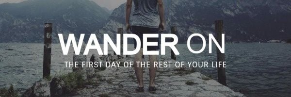 motto, quotes, mottoes, Wander On Travel Twitter Cover Template