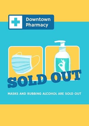 virus, covid-19, rybbing alcohol, Pharmacy Sold Out Poster Template