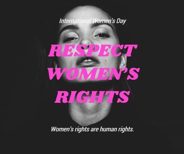 girl, international womens day, woman, Black And Pink Respecting Women's Rights Post Facebook Post Template