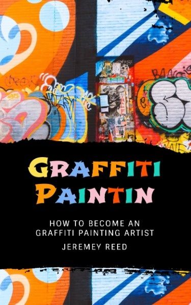 painting, photo, drawing, Graffiti Art Book Book Cover Template