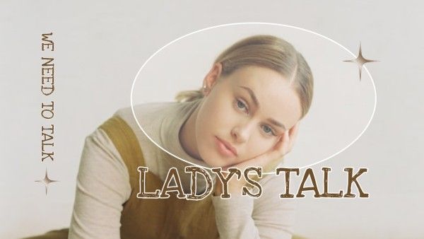 ladys talk, lady, woman, White Social Media Video Cover Youtube Thumbnail Template