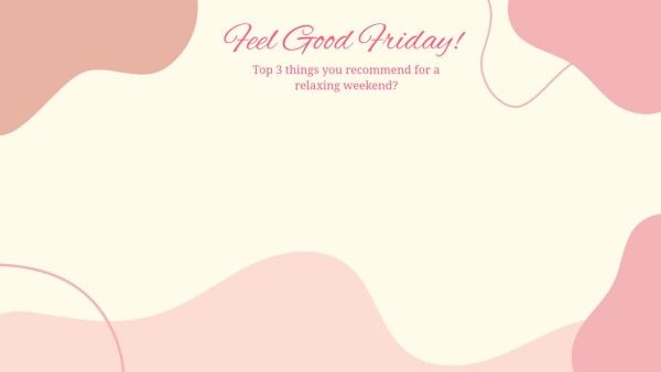 Pink Feel Good Friday Relaxing Weekend Zoom Background