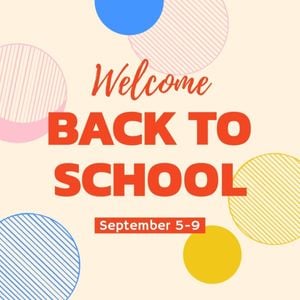 student, education, event, Colorful Circles Background Welcome Back To School Instagram Post Template