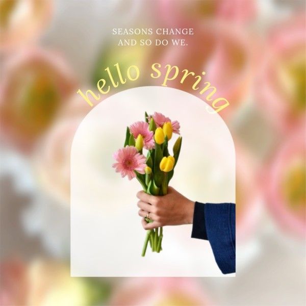 quote, photo, blur, Yellow Pink Floral Hello Spring Instagram Post Template