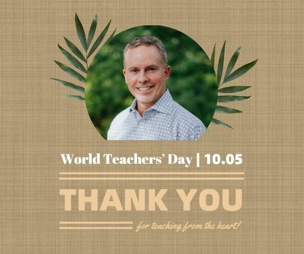 world teacher day, wishes, holiday, World Teacher's Day Thank You Facebook Post Template