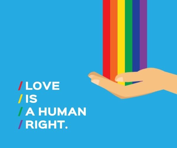 lgbt, gay, lesbian, Love Is A Human Right  Facebook Post Template