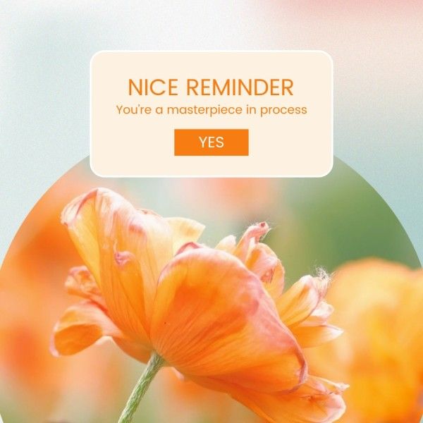 life, flower, plant, Yellow Nice Reminder Instagram Post Template
