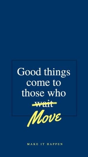 motivational, encouragement, move, Dark Blue Modern Quote Mobile Wallpaper Template