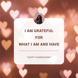 thank you, grateful, gratitude, Happy Thanksgiving Self Reminder Instagram Post Template