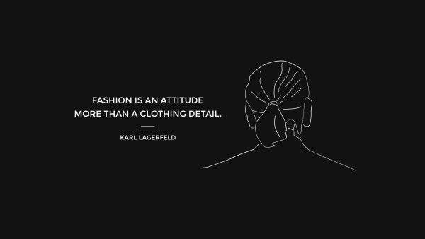 attitude, fashion icon, creative director, Fashion Quote By Karl Lagerfeld Desktop Wallpaper Template