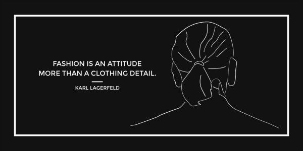 chanel, attitude, fashion icon, Fashion Quote By Karl Lagerfeld Twitter Post Template