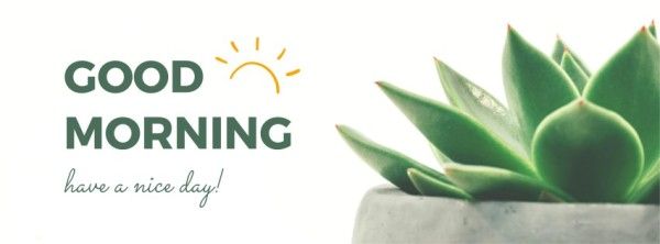 greeting, plant, plants, Green White Minimalist Good Morning Facebook Cover Template