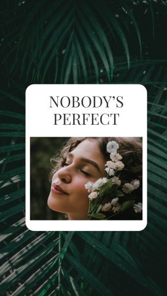 girl, social media, beauty, Green Nobody's Perfect Life Quote Instagram Story Template