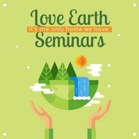 seminars, green, nature, Love Earth Seminar Instagram Post Template