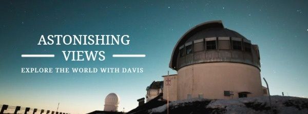 views, startgazing, observatory, Explore The World Facebook Cover Template