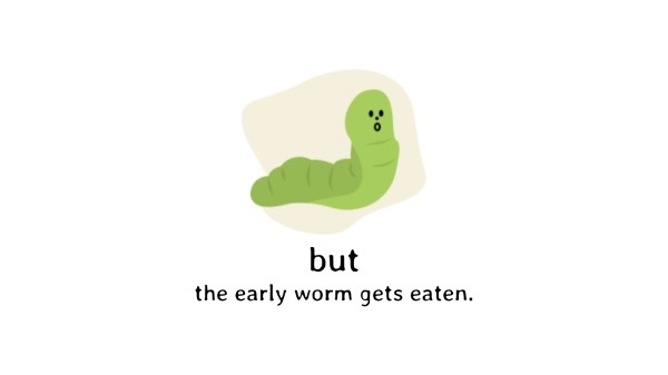 Early Worm Wallpaper
