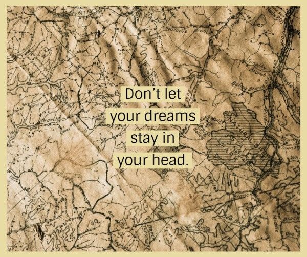 map, inspiration, encouragement, Simple And Meaningful Dream Quote Facebook Post Template