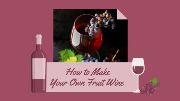 How To Make Your Fruit Wine Youtube Thumbnail