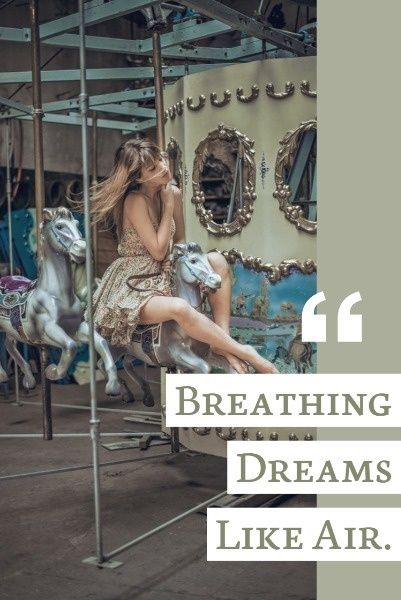 motto, quotes, mottoes, Breathing Dream Like Air Pinterest Post Template