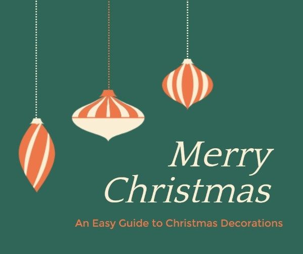 ornament, tips, holiday, Christmas Decoration Guide Facebook Post Template