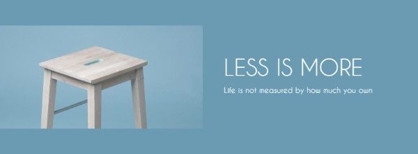 minimalist, lifestyle, minimalism lifestyle, Less Is More Facebook Cover Template