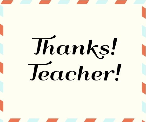 thank you, appreciation, letter, Thanks Teacher Frame Facebook Post Template