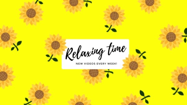 Yellow Sunflower Relaxing Time Channel Banner Youtube Channel Art