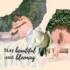 stay, beautiful, blooming, Created By The Fotor Team Template