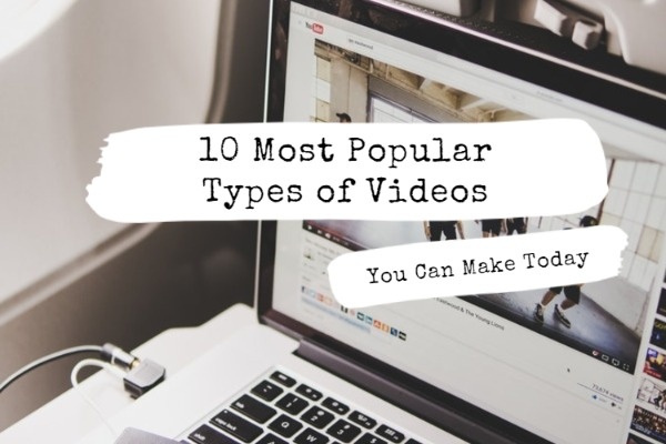 Popular Types Of Videos Blog Title