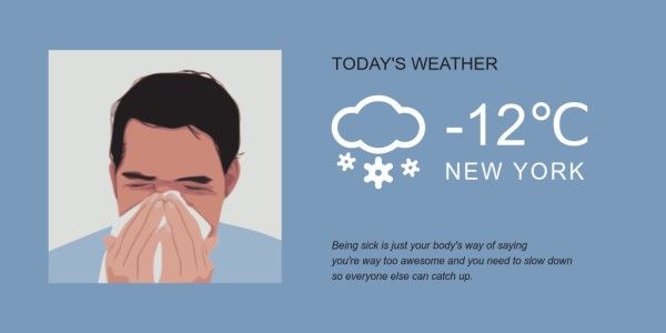 sickness, cold, have a cold, Blue Illustration Sick Day Twitter Post Template