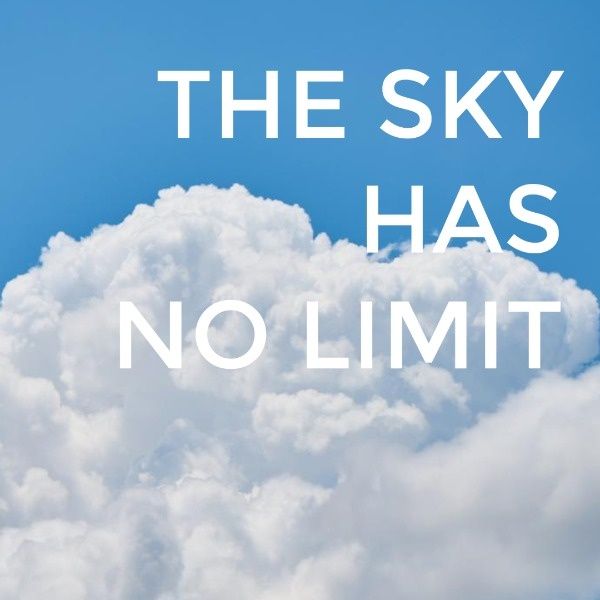 no limit, inspiration, wallpaper, Blue Sky Quote Instagram Post Template