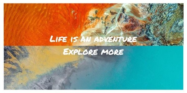 explore, quote, landscape, Collage Adventure Travel Twitter Post Template