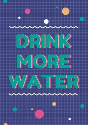life, lifestyle, event, Drink More Water Poster Template