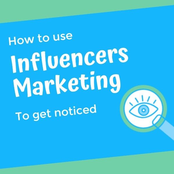 influencers, use, noticed, Influencer Marketing Blogging Instagram Post Template