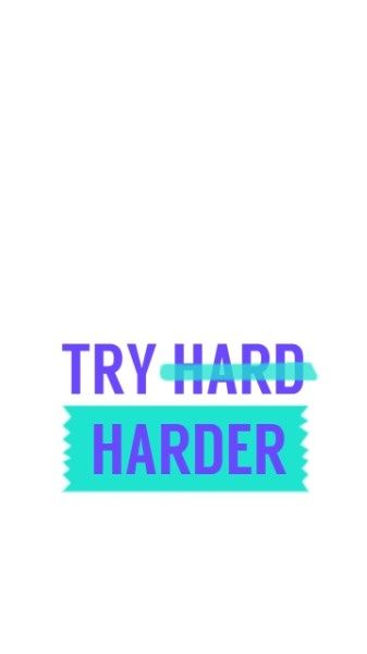 try, encouragement, modern, White And Blue Simple Motivational Text Mobile Wallpaper Template