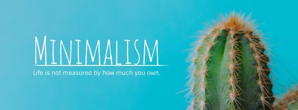 minimalism, lifestyle, simple life, Minimalist Life Facebook Cover Template