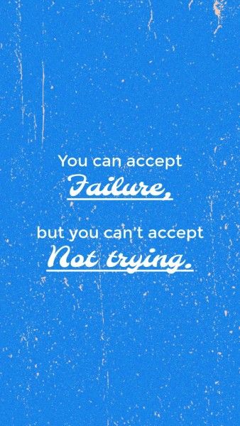 failure, accept, minimalist, Blue Quote Post Mobile Wallpaper Template