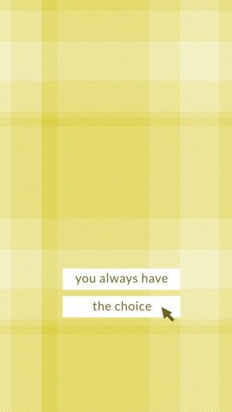message, texture, 720x1280, Yellow Life Quote Choice Mobile Wallpaper Template