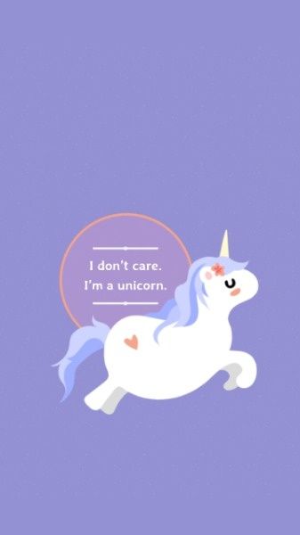 unicorn, motto, quotes, Don't Care Mobile Wallpaper Template
