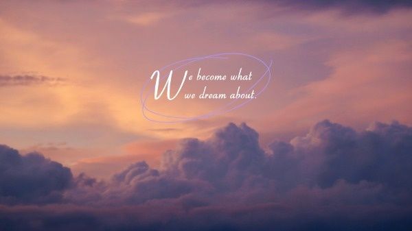 dream, sky, cloud, Relaxing Sunset Inspirational Quote Desktop Wallpaper Template