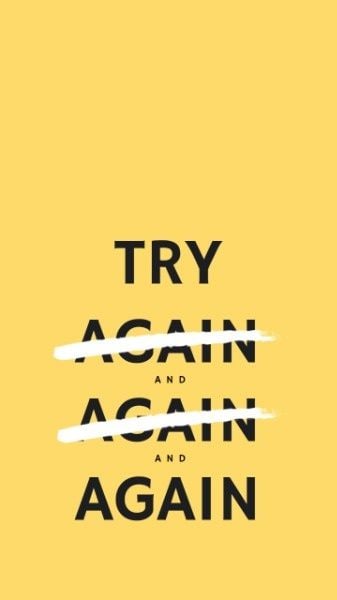 try again, encouragement, brush, Yellow Simple Motivational Text Mobile Wallpaper Template