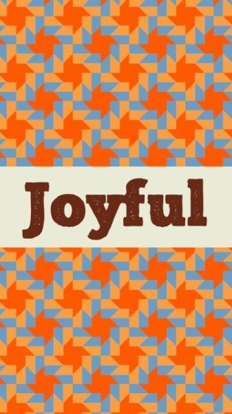 quote, motto, quotes, Orange Joyful Wallpaper Mobile Wallpaper Template