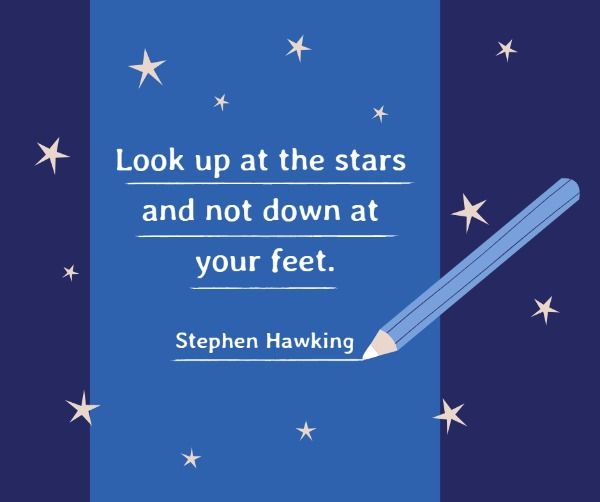motto, inspiration, quotes, Hawking Quote Stars Facebook Post Template
